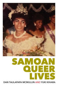 Title: Samoan Queer Lives, Author: Dan Taulapapa McMullin