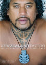 New Zealand Tattoo: In the Home of the Tattooist's Art