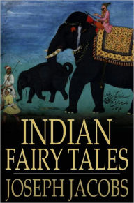 Title: Indian Fairy Tales, Author: Joseph Jacobs