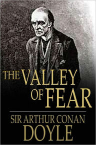 Title: The Valley of Fear, Author: Arthur Conan Doyle