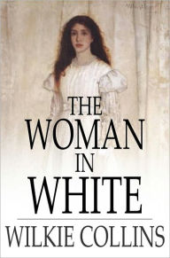 Title: The Woman in White, Author: Wilkie Collins