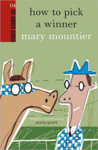 Title: How to Pick a Winner, Author: Mary Mountier