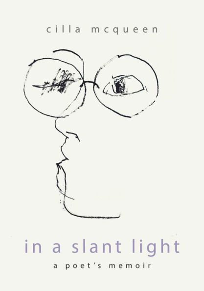 In a Slant Light: A Poet's Memoir