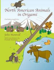 Title: North American Animals in Origami, Author: John Montroll