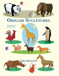 Title: Origami Sculptures, Author: John Montroll