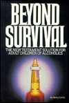 Title: Beyond Survival: What to Do When the Past Is a Little Hard to Swallow, Author: Nancy Curtis