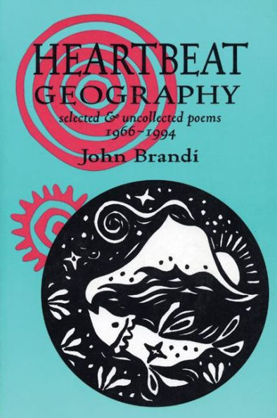 Heartbeat Geography: New and Selected Poems