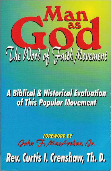 Man as God: The Word of Faith Movement