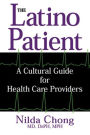 The Latino Patient: A Cultural Guide for Health Care Providers / Edition 1