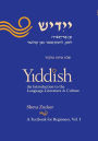 Yiddish: An Introduction to the Language, Literature and Culture, Vol. 1 / Edition 1