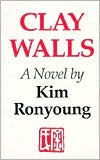 Title: Clay Walls / Edition 3, Author: Kim Ronyoung