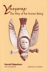 Title: Yuuyaraq: The Way of the Human Being, Author: Harold Napoleon