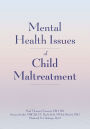 Mental Health Issues of Child Maltreatment