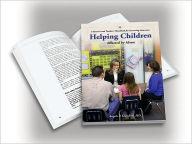 Title: Helping Children Affected by Abuse: A Parent's and Teacher's Handbook for Increasing Awareness / Edition 2, Author: Angelo P. Giardino