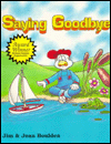 Title: Saying Goodbye, Author: Jim Boulden