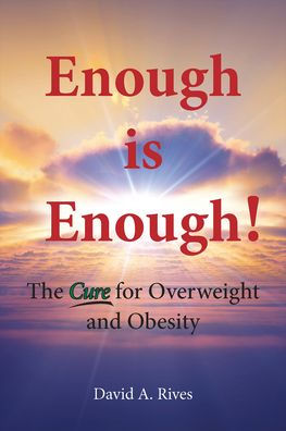 Enough Is Enough: The Cure for Overweight and Obesity