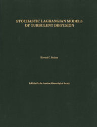 Title: Stochastic Lagrangian Models of Turbulent Diffusion, Author: Howard C. Rodean