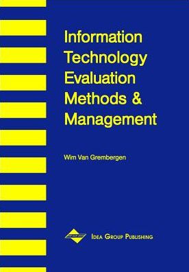 Information Technology Evaluation Methods and Management