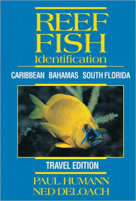 Title: Reef Fish Identification Travel Edition, Author: Paul Humann