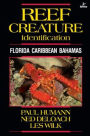 Reef Creature Identification: Florida, Caribbean, Bahamas / Edition 3