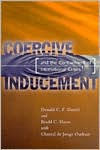 Title: Coercive Inducement and the Containment of International Crises / Edition 1, Author: Donald C. F. Daniel
