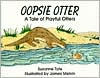 Title: Oopsie Otter: A Tale of Playful Otters, Author: Suzanne Tate