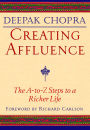 Creating Affluence: The A-to-Z Steps to a Richer Life