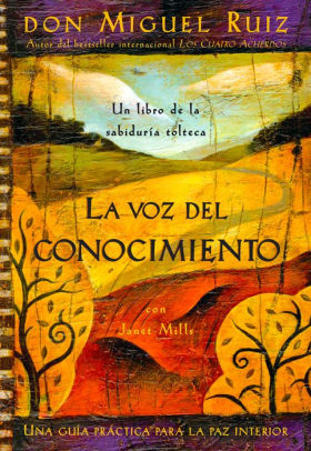 La voz del conocimiento: The Voice of Knowledge, Spanish-Language Edition