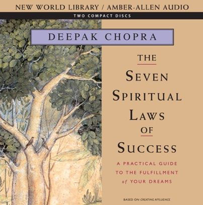 The Seven Spiritual Laws of Success: A Practical Guide to the ...