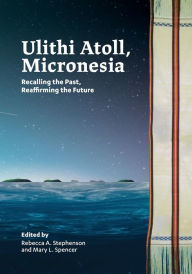 Title: Ulithi Atoll, Micronesia, Author: Rebecca A. Stephenson