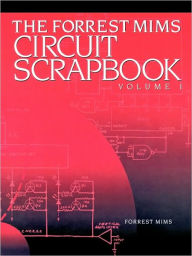 Title: Mims Circuit Scrapbook V.I. / Edition 1, Author: Forrest Mims