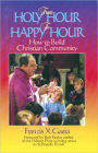 From Holy Hour to Happy Hour