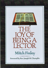 Title: The Joy of Being a Lector, Author: Mitch Finley