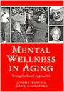 Mental Wellness in Aging: Strengths-Based Approaches / Edition 1