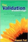 The Validation Breakthrough: Simple Techniques for Communicating with People with Alzheimer's-Type Dementia / Edition 2