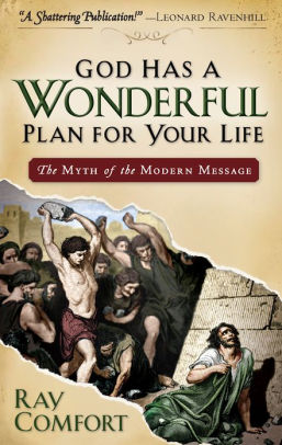 God Has A Wonderful Plan For Your Life The Myth Of The Modern