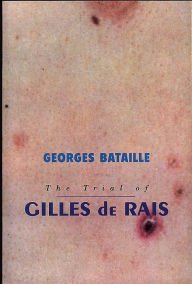 Title: The Trial Of Gilles De Rais, Author: Georges Bataille