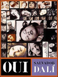 Title: OUI: The Paranoid-Critical Revolution: Writings 1927-1933, Author: Salvador Dali