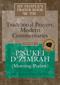 Title: My People's Prayer Book Vol 3: P'sukei D'zimrah (Morning Psalms), Author: Marc Zvi Brettler