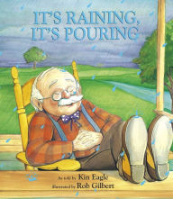 Title: It's Raining, It's Pouring, Author: Kin Eagle