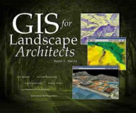 Title: GIS for Landscape Architects / Edition 1, Author: Karen C Hanna