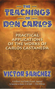 Download ebook from google books The Teachings of Don Carlos: Practical Applications of the Works of Carlos Castaneda in English