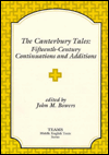 Title: The Canterbury Tales: Fifteenth-Century Continuations and Additions / Edition 1, Author: John M Bowers