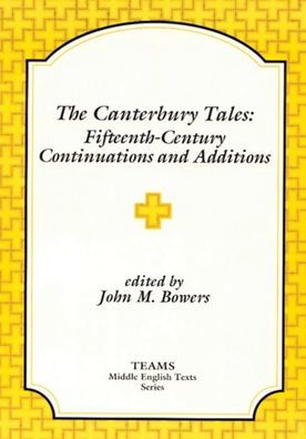 The Canterbury Tales: Fifteenth-Century Continuations and Additions / Edition 1