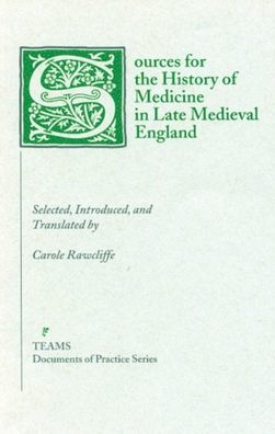 Sources for the History of Medicine in Late Medieval England