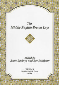 Title: The Middle English Breton Lays / Edition 1, Author: Anne Laskaya