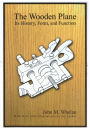 The Wooden Plane: Its History, Form & Function