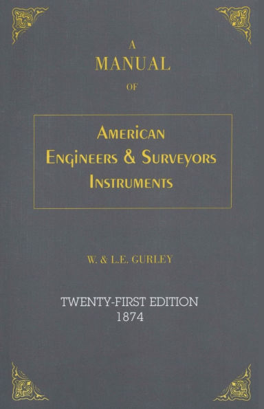 Manual of American Engineer's and Surveyor's Instruments