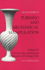 Turning and Mechanical Manipulation: Construction, Actions and Application of Cutting Tools