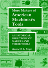 Title: More Makers of American Machinist Tools, Author: Kenneth L. Cope